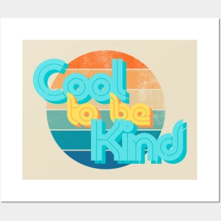 Cool to be Kind Posters and Art